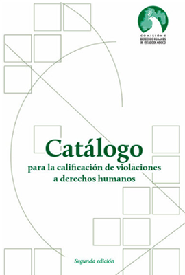 Catálogo para la clasificación de violaciones a derechos humanos
