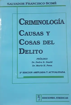 Criminologí­a. Causas y cosas del delito