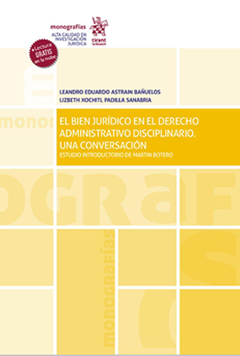 El bien jurídico en el derecho administrativo disciplinario. una conversación