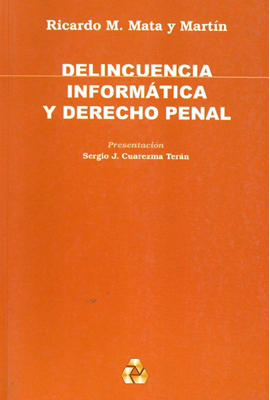 Delincuencia Informática y Derecho Penal