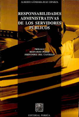 Responsabilidades administrativas de los servidores públicos.