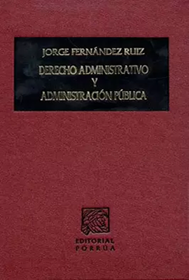 Derecho administrativo y administración pública